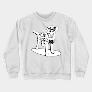 THE HOUND MOUND 13 Crewneck Sweatshirt